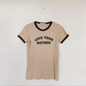 Love your mother tee